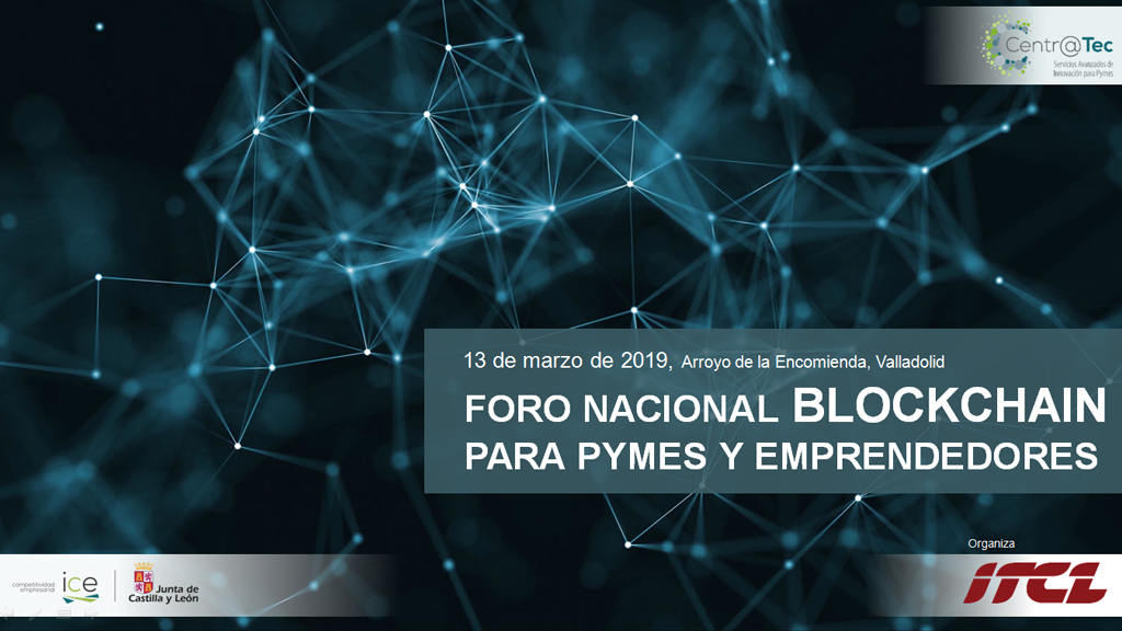 El ‘Foro Nacional Blockchain para pymes y personas emprendedoras’ analizó las aplicaciones de Blockchain en el ámbito empresarial